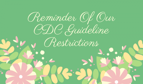 Update on our CDC Guidelines Restrictions