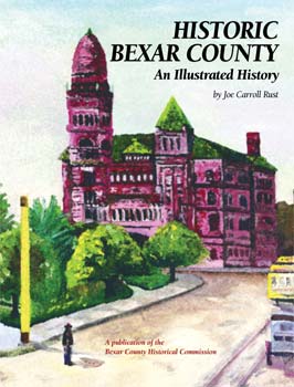 Historic Bexar County-An Illustrated History