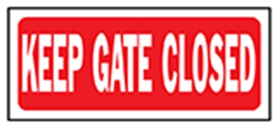  inchKeep Gate Closed inch Sign, Polyethylene