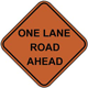 One Lane Road Ahead Mesh Sign w/ Stand