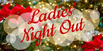 Annual Holiday Ladies Night Out